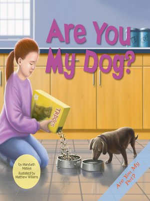 cover image of Are You My Dog?